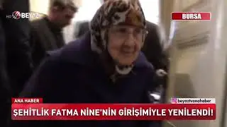 ŞEHİTLİK FATMA NİNE'NİN GİRİŞİMİYLE YENİLENDİ!