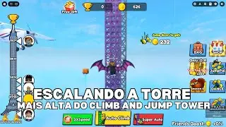 ESCALANDO A TORRE MAIS ALTA DO CLIMB AND JUMP TOWER ROBLOX