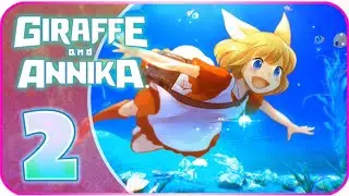 Giraffe and Annika Walkthrough Part 2 (PS4, Switch) Ocean Dungeon