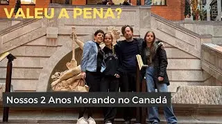 Valeu a Pena? Nossos 2 Anos Morando no Canad&aacute; | Montreal, Arquitetura e Fam&iacute;lia