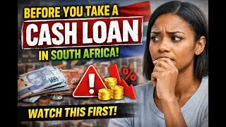 BEFORE You Take a Cash Loan in South Africa Watch This