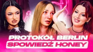 BADDIEZ: PROTOK&Oacute;Ł BERLIN - SPOWIEDŹ HONEY