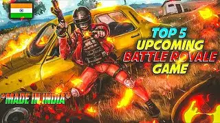TOP 5 UPCOMING BATTLE ROYALE GAMES *MADE IN INDIA 🇮🇳* | GAME INFO