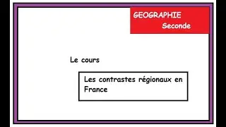 GEOGRAPHIE Seconde   les contrastes régionaux en France