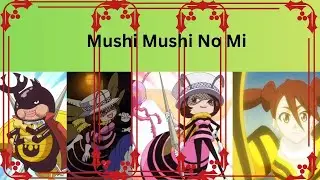 Devil Fruit Of The Week- Mushi Mushi No Mi Model: Suzumebachi
