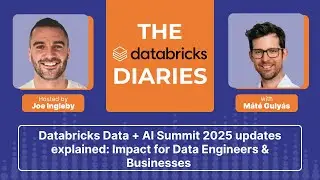 Databricks Data+AI Summit 2025 updates explained: Impact for Data Engineers & Businesses