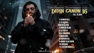 Didine Canon 16 - Full Album ( Sahran Ellil )