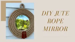 DIY | Jute Rope Mirror (Pt. 2)