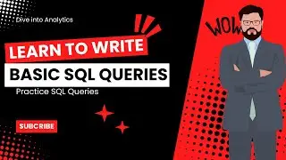 Learn to write SQL Queries | Practice Basic SQL Queries