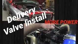 Cummins 12 Valve Delivery Valve Install:  More Power!