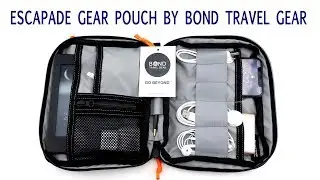 Organize Your Travel Tech with the Escapade Gear Pouch: Tough Construction and Intelligent Design!
