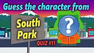 Guess the character from South Park by picture | Movie Quiz #11