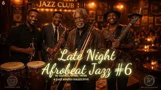 Late Night Afrobeat Jazz #16 - Modern Afrobeat Jazz Fusion Instrumental Mix | Warm Horns