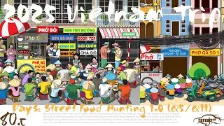 2025 VN Trip Day3: Street Food Hunting (Q5&Q11)