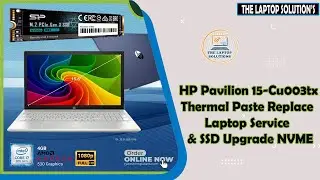 [ THARMAL PASTE REPLACE ] [ UPGRADE SSD HP PAVILION ]15-CU003TX || THE LAPTOP SOLUTION ||