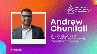 TPSIC26 - ANDREW CHUNILALL - CHIEF EXECUTIVE OFFICER, COMMUNITY FOUNDATIONS OF CANADA