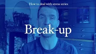 How to deal with stress | Break-up