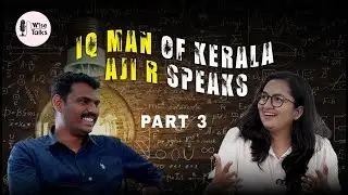 A Mind Beyond Limits Part 03| IQ Man of Kerala | Aji R | WiseTalks Exclusive #IQManofKerala