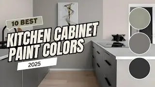 10 Best Kitchen Cabinet Paint Colors in 2025: Trending Shades for a Modern Makeover