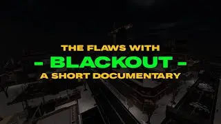 The Flaws With Blackout