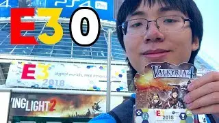 E3 2018 - DAY 0 - JUST GETTING THERE