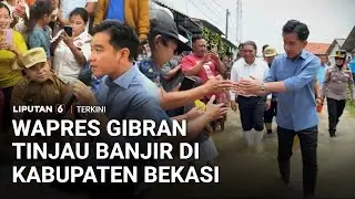 Tinjau Banjir di Kabupaten Bekasi, Wapres Gibran Janji Segera Kirimkan Bantuan | Liputan 6