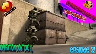 Operation DONT DIE! (CSGO FUNNY MOMENTS: phoenix compound EP 2)