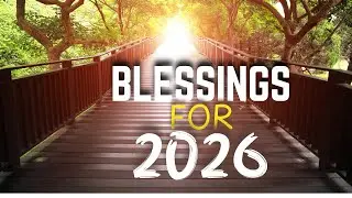 As 2025 ends, Listen to a POWERFUL prayer for 2026