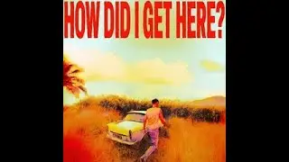 Louis Tomlinson - How Did I Get Here? (Deluxe Edition) (Full)