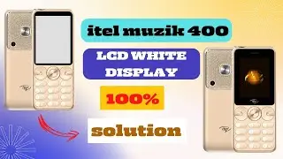 itel muzik 400 lcd display problem | muzik 400 lcd white display solution | 100 solution