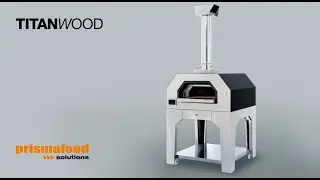 Titan Wood - forno a legna by Prismafood (versione in italiano)
