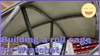 Building the Roll Cage for Wratchet..
