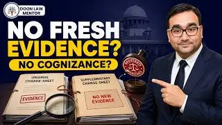 SC on Supplementary Chargesheet: No Fresh Evidence = No Cognizance | BNSS 2023 Explained