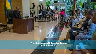 Press Conference with President Kagame | Kigali, 1 March 2023