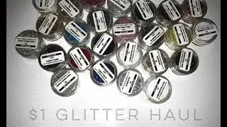 $1 GLITTER HAUL?????? | Bulk Glitters and Super Glitters Haul and Swatches!