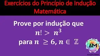 Exercício Resolvido 06 - Indução Matemática - Turma UNIVESP