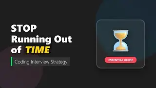 Master Time Management in Coding Interviews ⏳ (Pass FAANG Interviews)