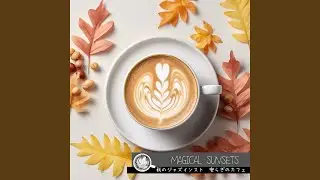 Autumnal Moods and Jazz (KeyE Ver.)