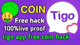 tigo app free coin👛tigo app unlimited coin hack👛tigo video calling app free coin👛free video call