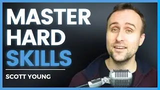 How To Get Better At Anything ⎹ Scott Young
