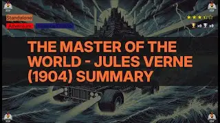 The Master of the World - Jules Verne (1904) Summary