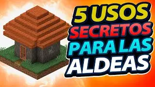 5 Usos SECRETOS para las ALDEAS
