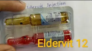 How to use Eldervit 12 Injection | Uses, Side effects, Price