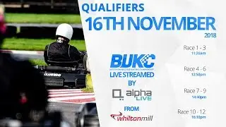 BUKC 2019 Qualifiers Day 1 LIVE from Whilton Mill