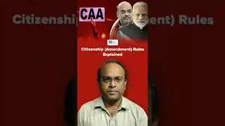 Citizenship Amendment Act (CAA) Rule explained by The CSR Journal  #CAA #mygov