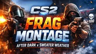 CS2 Frag Montage 2026 | After Dark x Sweater Weather (Insane Highlights)