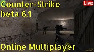 🔴Live: Counter-Strike Beta 6.1 (from 2000!) - Online Multiplayer 🖥️🖱️