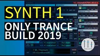 Synth 1 only Trance Build | Trance Tutorials