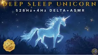 FALL ASLEEP IMMEDIATELY 🦄 : 528Hz & 4Hz Delta & ASMR Dreamscape Repair | Neuro-Acoustic Alchemy✨🕯️