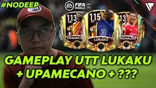 Squad Builder Nodeep + Mencoba Gameplay UTT Lukaku & Upamecano! | FIFA Mobile Indonesia | Nodeep